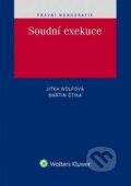 Kniha: Soudní exekuce (Jitka Wolfová a Martin Štika). Wolters Kluwer ČR, 2016 Kniha: Soudní exekuce (Jitka Wolfová a Martin Štika). Wolters Kluwer ČR, 2016