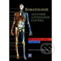 Kniha: Somatologie (Vlastimila Chalupová-Karlovská). Olomouc, 2006 Kniha: Somatologie (Vlastimila Chalupová-Karlovská). Olomouc, 2006