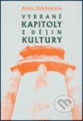Kniha: Vybrané kapitoly z dějin kultury (Alena Odehnalová). Akademické nakladatelství CERM, 2006 Kniha: Vybrané kapitoly z dějin kultury (Alena Odehnalová). Akademické nakladatelství CERM, 2006