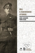 Kniha: Boj s rakouskou hydrou (Čeněk Klos). Epocha, 2016 Kniha: Boj s rakouskou hydrou (Čeněk Klos). Epocha, 2016