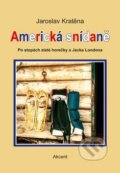 Kniha: Americká snídaně (Jaroslav Kratěna). Akcent, 2016 Kniha: Americká snídaně (Jaroslav Kratěna). Akcent, 2016