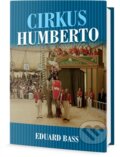 Kniha: Cirkus Humberto (Eduard Bass), 2017 Kniha: Cirkus Humberto (Eduard Bass), 2017