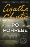 Kniha: Po pohrebe (Agatha Christie). Slovenský spisovateľ, 2017 Kniha: Po pohrebe (Agatha Christie). Slovenský spisovateľ, 2017