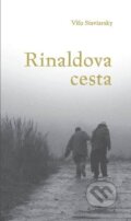 Kniha: Rinaldova cesta (Víťo Staviarsky). Víťo Staviarsky, 2015 Kniha: Rinaldova cesta (Víťo Staviarsky). Víťo Staviarsky, 2015