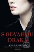 Kniha: S odvahou draka (William Andrews), 2024 Kniha: S odvahou draka (William Andrews), 2024