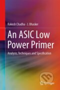 Kniha: An ASIC Low Power Primer (J. Bhasker a Rakesh Chadha). Springer Verlag, 2012 Kniha: An ASIC Low Power Primer (J. Bhasker a Rakesh Chadha). Springer Verlag, 2012