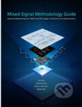 Kniha: Mixed-Signal Methodology Guide (Jess Chen, Michael Henrie, Mladen Nizic a Monte F. Mar). Lulu, 2012 Kniha: Mixed-Signal Methodology Guide (Jess Chen, Michael Henrie, Mladen Nizic a Monte F. Mar). Lulu, 2012