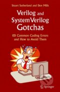 Kniha: Verilog and SystemVerilog Gotchas (Don Mills a Stuart Sutherland). Springer Verlag, 2010 Kniha: Verilog and SystemVerilog Gotchas (Don Mills a Stuart Sutherland). Springer Verlag, 2010