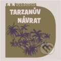 Audiokniha: Tarzanův návrat (Edgar Rice Burroughs). Tympanum, 2024 Audiokniha: Tarzanův návrat (Edgar Rice Burroughs). Tympanum, 2024