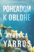 Kniha: Pohľadom k oblohe (Rebecca Yarros), 2024 Kniha: Pohľadom k oblohe (Rebecca Yarros), 2024