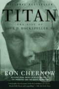 Kniha: Titan (Ron Chernow). Vintage, 2004 Kniha: Titan (Ron Chernow). Vintage, 2004