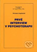 Kniha: Prvé interview v psychoterapii (Hermann Argelander). Vydavateľstvo F, 1998 Kniha: Prvé interview v psychoterapii (Hermann Argelander). Vydavateľstvo F, 1998