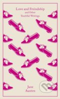 Kniha: Love and Freindship (Jane Austen). Penguin Books, 2014 Kniha: Love and Freindship (Jane Austen). Penguin Books, 2014