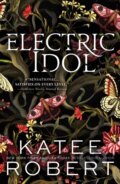 Kniha: Electric Idol (Katee Robert). Sourcebooks Casablanca, 2024 Kniha: Electric Idol (Katee Robert). Sourcebooks Casablanca, 2024