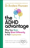 Kniha: The ADHD Advantage (Anders Hansen). Vermilion, 2024 Kniha: The ADHD Advantage (Anders Hansen). Vermilion, 2024