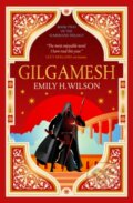 Kniha: Gilgamesh (Emily H. Wilson). Titan Books, 2024 Kniha: Gilgamesh (Emily H. Wilson). Titan Books, 2024