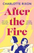 Kniha: After the Fire (Charlotte Rixon). Aria, 2024 Kniha: After the Fire (Charlotte Rixon). Aria, 2024