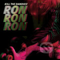 Hudební CD: Kill The Dandies!: Ron Ron Ron LP (Hudobné albumy). Hudobné albumy, 2024 Hudební CD: Kill The Dandies!: Ron Ron Ron LP (Hudobné albumy). Hudobné albumy, 2024