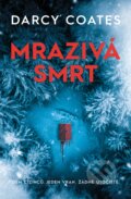 Kniha: Mrazivá smrt (Darcy Coates). Fobos, 2024 Kniha: Mrazivá smrt (Darcy Coates). Fobos, 2024