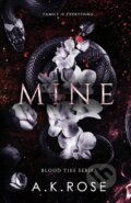 Kniha: Mine (A.K. Rose). Author Kim Faulks, 2022 Kniha: Mine (A.K. Rose). Author Kim Faulks, 2022