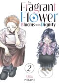 Kniha: The Fragrant Flower Blooms With Dignity 2 (Saka Mikami). Kodansha International, 2024 Kniha: The Fragrant Flower Blooms With Dignity 2 (Saka Mikami). Kodansha International, 2024