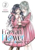 Kniha: Fragrant Flower Blooms With Dignity 3 (Saka Mikami). Kodansha International, 2024 Kniha: Fragrant Flower Blooms With Dignity 3 (Saka Mikami). Kodansha International, 2024