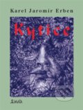 Kniha: Kytice (Karel Jaromír Erben). Maťa, 2024 Kniha: Kytice (Karel Jaromír Erben). Maťa, 2024