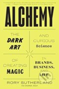Kniha: Alchemy (Rory Sutherland). Custom House, 2021 Kniha: Alchemy (Rory Sutherland). Custom House, 2021
