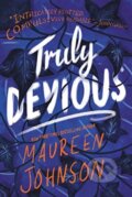 Kniha: Truly Devious (Maureen Johnson). Katherine Tegen Books, 2019 Kniha: Truly Devious (Maureen Johnson). Katherine Tegen Books, 2019