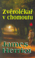 Kniha: Zvěrolékař v chomoutu (James Herriot). Baronet, 2006 Kniha: Zvěrolékař v chomoutu (James Herriot). Baronet, 2006