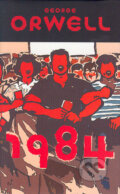 Kniha: 1984 (George Orwell). Slovart, 2001 Kniha: 1984 (George Orwell). Slovart, 2001
