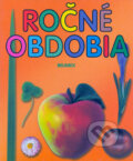 Kniha: Ročné obdobia (Anna Sójka). Belimex, 2003 Kniha: Ročné obdobia (Anna Sójka). Belimex, 2003