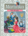 Kniha: Martinka hrá divadlo (Gilbert Delahaye a Marcel Marlier). Casterman Kniha: Martinka hrá divadlo (Gilbert Delahaye a Marcel Marlier). Casterman