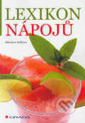 Kniha: Lexikon nápojů (Miloslava Kelblová). Grada, 2006 Kniha: Lexikon nápojů (Miloslava Kelblová). Grada, 2006
