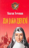 Kniha: Zlo jako zjevení (Sharan Newman). Baronet, 2005 Kniha: Zlo jako zjevení (Sharan Newman). Baronet, 2005