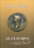Kniha: Já, Claudius (Robert Graves). BB/art, 2006 Kniha: Já, Claudius (Robert Graves). BB/art, 2006