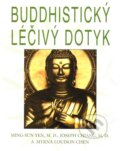 Kniha: Buddhistický léčivý dotek (Ming-sun Yen). Pragma, 2001 Kniha: Buddhistický léčivý dotek (Ming-sun Yen). Pragma, 2001