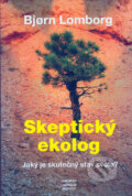 Kniha: Skeptický ekolog (Bjorn Lomborg), 2006 Kniha: Skeptický ekolog (Bjorn Lomborg), 2006