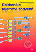 Kniha: Elektronika tajemství zbavená 3 (Adrian Schommers). Hel, 1999 Kniha: Elektronika tajemství zbavená 3 (Adrian Schommers). Hel, 1999