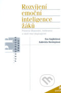 Kniha: Rozvíjení emoční inteligence žáků (Eva Gajdošová a Gabriela Herényiová). Portál, 2006 Kniha: Rozvíjení emoční inteligence žáků (Eva Gajdošová a Gabriela Herényiová). Portál, 2006