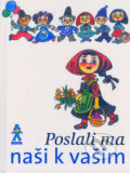Kniha: Poslali ma naši k vašim (Mária Ďuríčková). Buvik, 2005 Kniha: Poslali ma naši k vašim (Mária Ďuríčková). Buvik, 2005