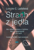 Kniha: Strach z jedla (Lorraine C. Ladishová). Epos, 2006 Kniha: Strach z jedla (Lorraine C. Ladishová). Epos, 2006