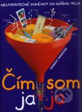 Kniha: Čím som ja ja? (Robert Winston). Slovart, 2006 Kniha: Čím som ja ja? (Robert Winston). Slovart, 2006