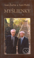 Myšlienky - Ivan Žucha, Ivan Hulín, Slovak Academic Press, 2006