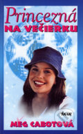 Kniha: Princezná na večierku (Meg Cabot), 2006 Kniha: Princezná na večierku (Meg Cabot), 2006