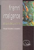 Kniha: Firemní inteligence (Pavel Vosoba a kolektív). Ekopress, 2001 Kniha: Firemní inteligence (Pavel Vosoba a kolektív). Ekopress, 2001