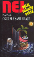 Kniha: Osud si s námi hraje (Petr Frank). Dialog, 2001 Kniha: Osud si s námi hraje (Petr Frank). Dialog, 2001