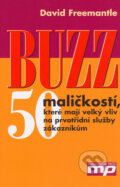 Kniha: BUZZ (David Freemantle). Management Press, 2006 Kniha: BUZZ (David Freemantle). Management Press, 2006