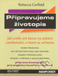 Kniha: Připravujeme životopis (Rebecca Corfield). Ekopress, 2005 Kniha: Připravujeme životopis (Rebecca Corfield). Ekopress, 2005
