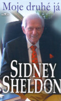 Kniha: Moje druhé já (Sidney Sheldon). Alpress, 2006 Kniha: Moje druhé já (Sidney Sheldon). Alpress, 2006